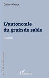 L'autonomie du grain de sable