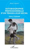 Autobiographie professionnelle d'un travailleur social