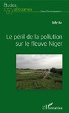 Le péril de la pollution sur le fleuve Niger