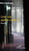 Une vie après celle-ci