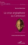 La crise anglophone au Cameroun