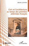 L'art et architecture au temps des premiers aliénistes français