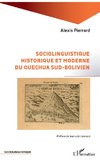 Sociolinguistique historique et moderne du Quechua sud-bolivien