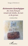 Dictionnaire étymologique des mots français venant de l'arabe, du turc et du persan