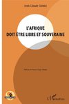 L'Afrique doit être libre et souveraine