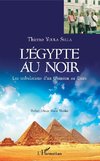 L'Egypte au noir