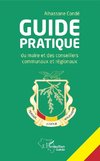 Guide pratique du maire et des conseillers communaux et régionaux