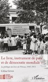 Le livre, instrument de paix et de démocratie mondiale ?