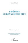 Libérons le royaume de Dieu