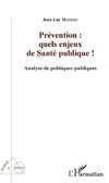 Prévention : quels enjeux de Santé publique !