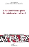 Le Financement privé du patrimoine culturel