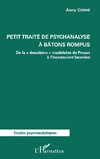 Petit traité de psychanalyse à batons rompus