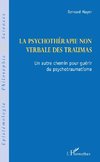 La psychothérapie non verbale des traumas