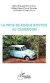 La prise de risque routier au Cameroun