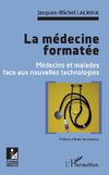 La médecine formatée