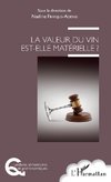 La valeur du vin est-elle matérielle ?