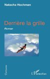 Derrière la grille