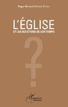 L'église et les questions de son temps