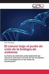 El cáncer bajo el punto de vista de la biología de sistemas