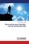 Discovering your identity, unicity and leadership