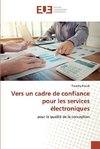 Vers un cadre de confiance pour les services électroniques