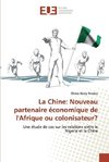 La Chine: Nouveau partenaire économique de l'Afrique ou colonisateur?