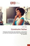 Construire l'échec