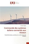 Commande des systèmes éoliens connectés aux réseaux