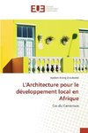 L'Architecture pour le développement local en Afrique