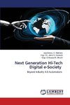 Next Generation Hi-Tech Digital e-Society