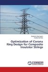 Optimization of Corona Ring Design for Composite Insulator Strings