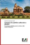 Viaggio di scambio culturale a Bhopal