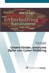 Unsere Kinder, anonyme Opfer von Cyber-Mobbing