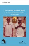 Vie de Fidèle et Martine Bayili