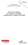 Dimension stratégique du changement climatique en Méditerranée occidentale d'ici 2050