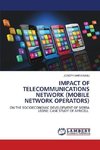 IMPACT OF TELECOMMUNICATIONS NETWORK (MOBILE NETWORK OPERATORS)