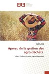 Aperçu de la gestion des agro-déchets