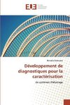 Développement de diagnostiques pour la caractérisation