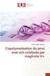 Copolymerisation du pnvc avec ech catalysée par maghnite H+