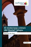 El misterioso crimen del Hostal Takapu