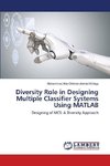 Diversity Role in Designing Multiple Classifier Systems Using MATLAB