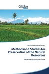 Methods and Studies for Preservation of the Natural Resources