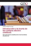 Introducción a la teoría de los campos electro-cinéticos