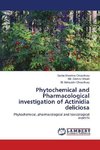 Phytochemical and Pharmacological investigation of Actinidia deliciosa