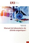 Manuel de laboratoire de chimie organique I