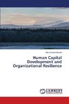Human Capital Development and Organizational Resilience