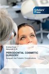 PERIODONTAL COSMETIC SURGERY