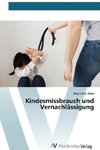 Kindesmissbrauch und Vernachlässigung