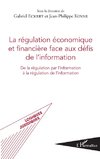 La régulation économique et financière face aux défis de l'information