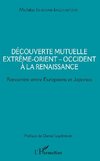 Découverte mutuelle Extrême-Orient - Occident à la Renaissance